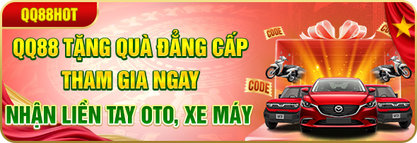 QQ88 khuyến mãi lớn, tặng ô tô